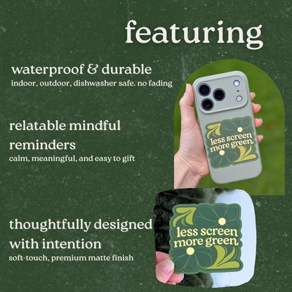 Less Screen More Green Sticker for Eco-Friendly Living