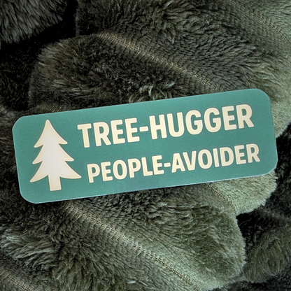 Tree Hugger Sticker - Perfect for People Avoiders
