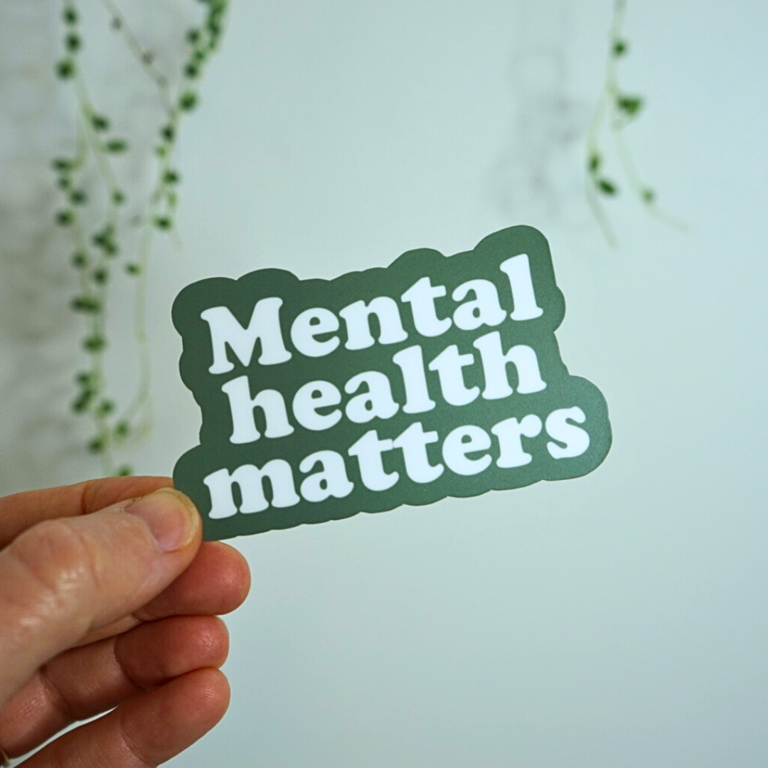 Mental Health Matters Sticker - Inspiring Mental Health Sticker for Your Space