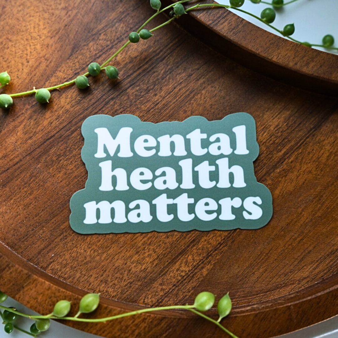 Mental Health Matters Sticker - Inspiring Mental Health Sticker for Your Space