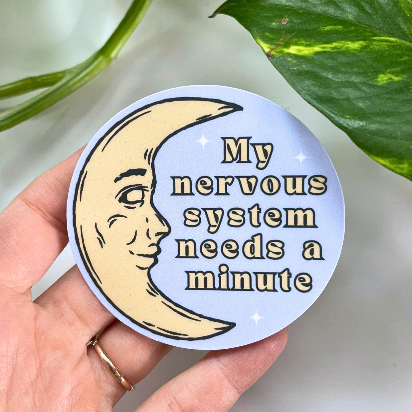 My Nervous System Needs A Minute Mental Health Sticker