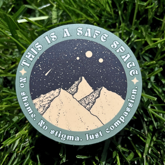 Safe Space Mental Health Sticker for Empowerment and Support