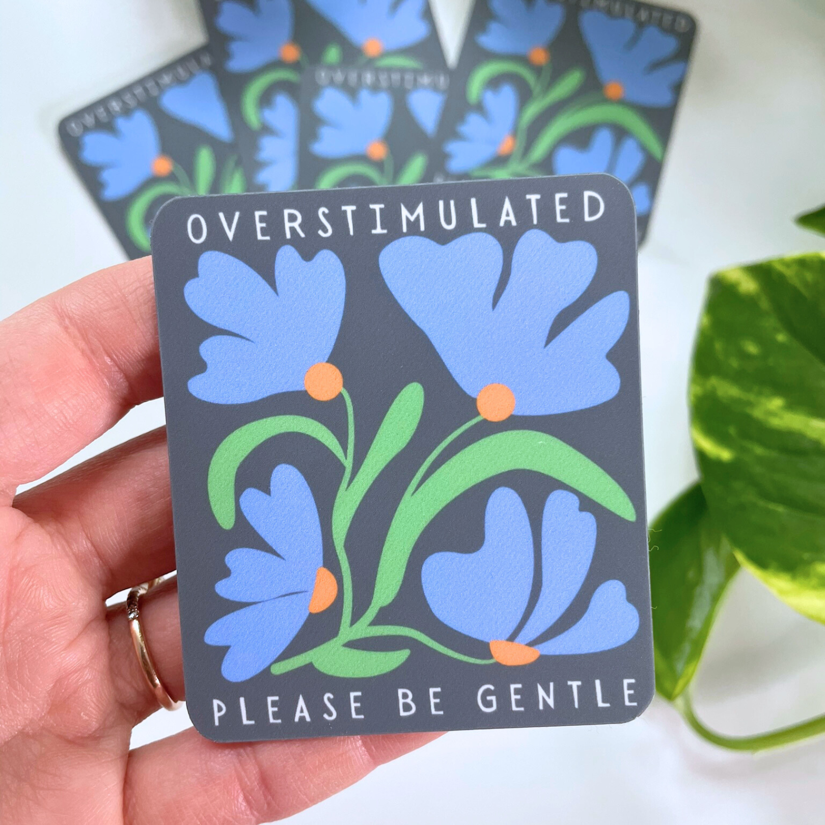 Overstimulated Sticker - Gentle Reminder for a Calming Space