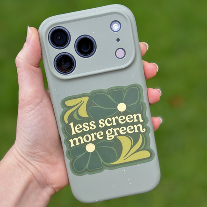 Less Screen More Green Sticker for Eco-Friendly Living