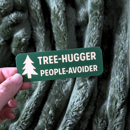 Tree Hugger Sticker - Perfect for People Avoiders