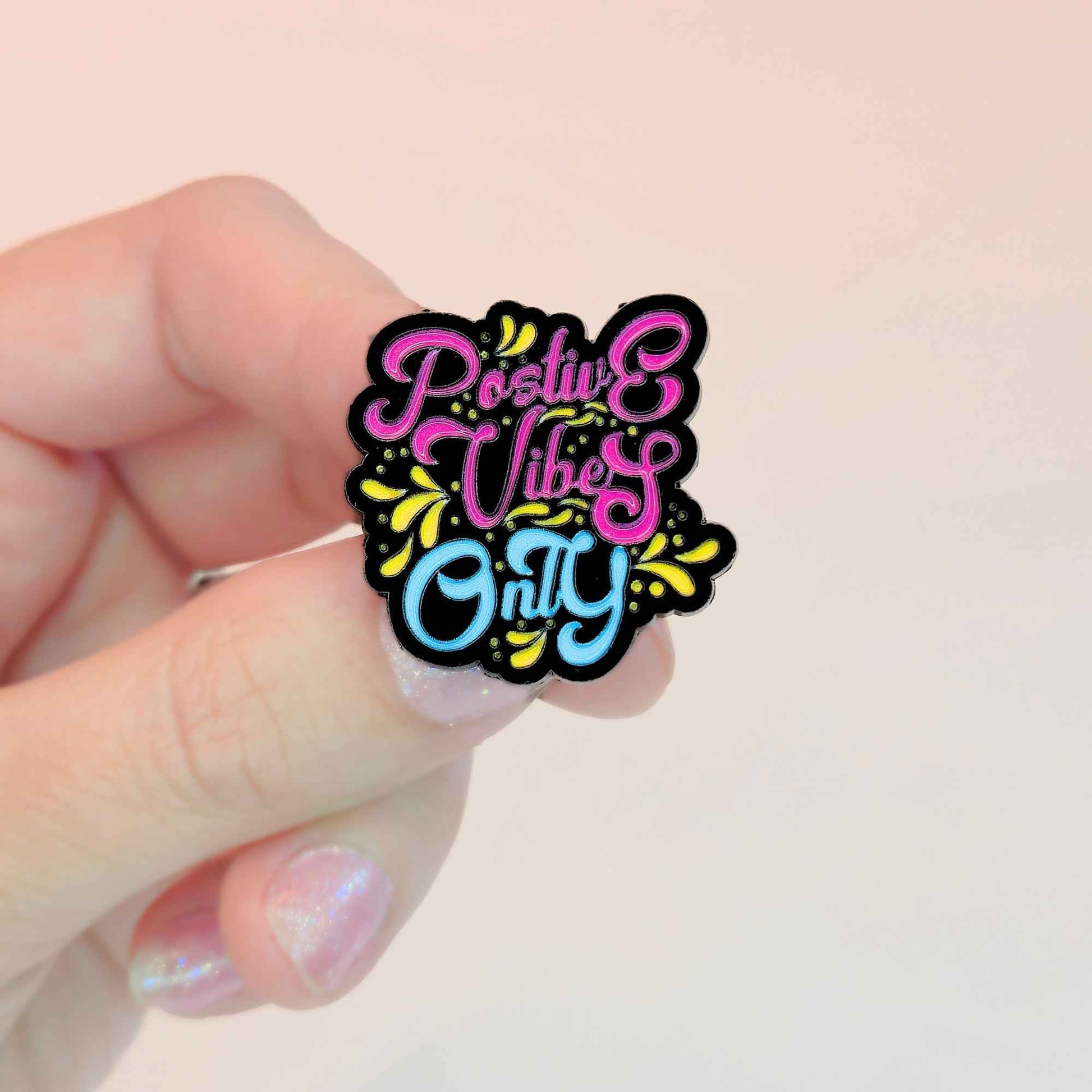 Positive Vibes Only | Collectible Pin