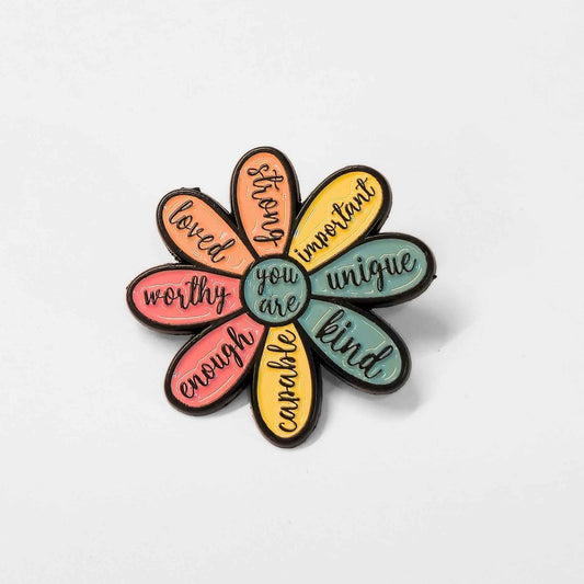 You Are (Kind Capable Enough Worthy Loved Strong Important Unique) | Collectible Pin