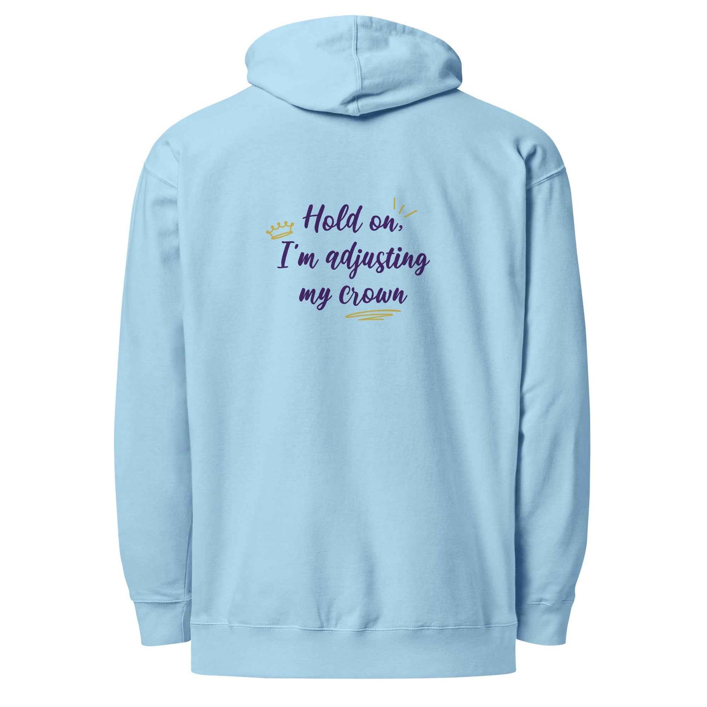 Limited Edition Crown Hoodie - Hold On, I’m Adjusting My Crown