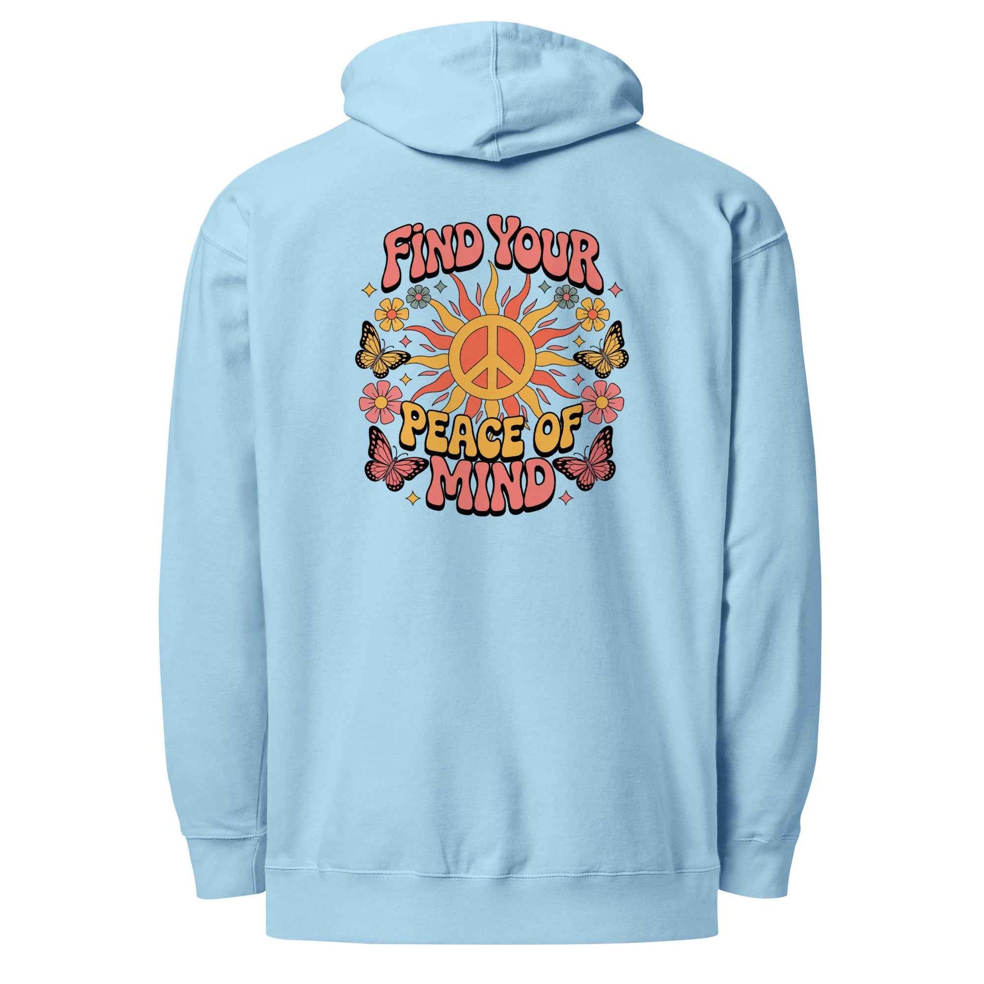Find You’re Peace of Mind - Hoodie