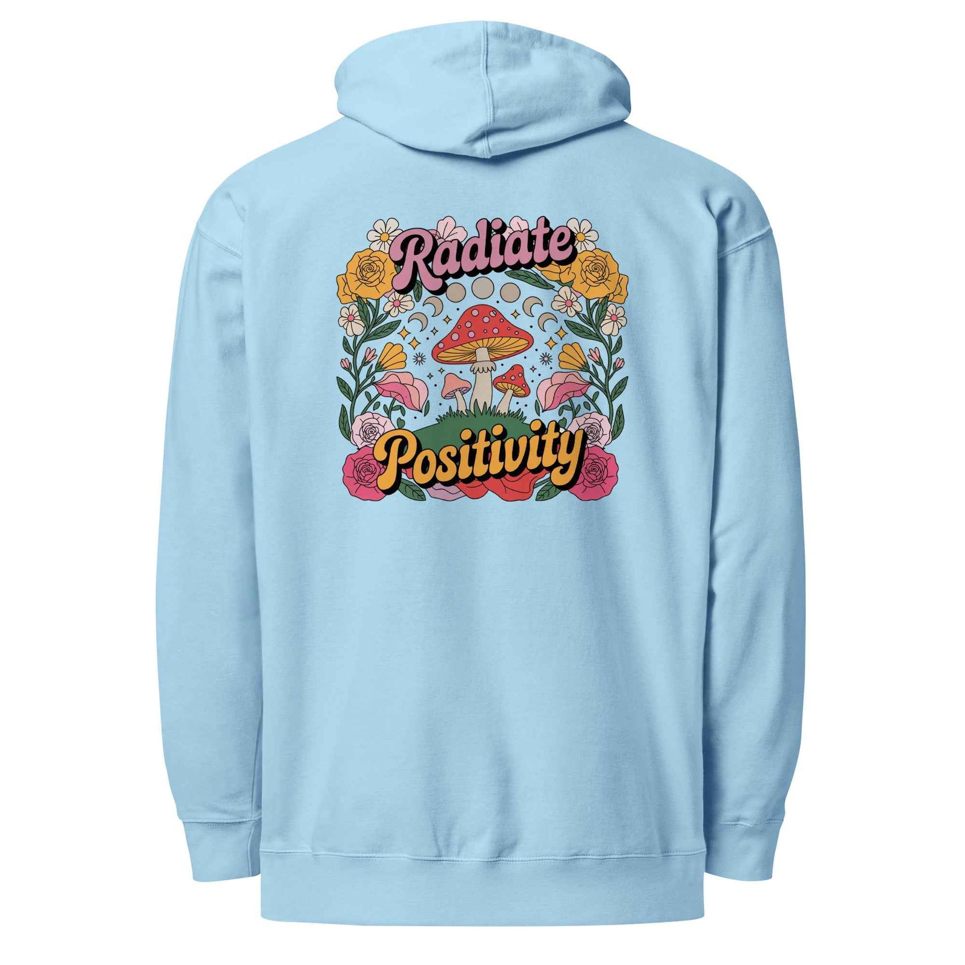 Radiate Positivity - Hoodie
