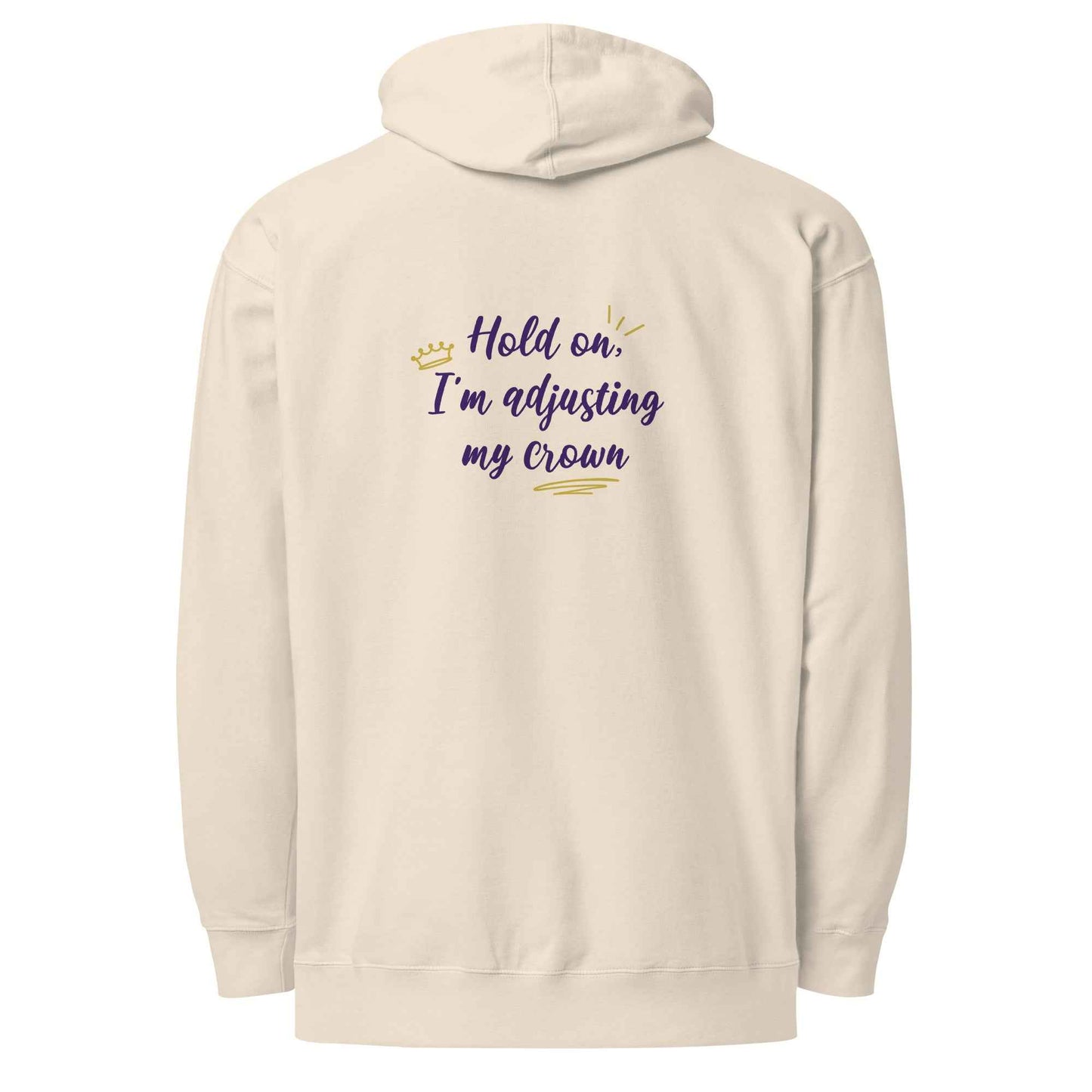 Limited Edition Crown Hoodie - Hold On, I’m Adjusting My Crown