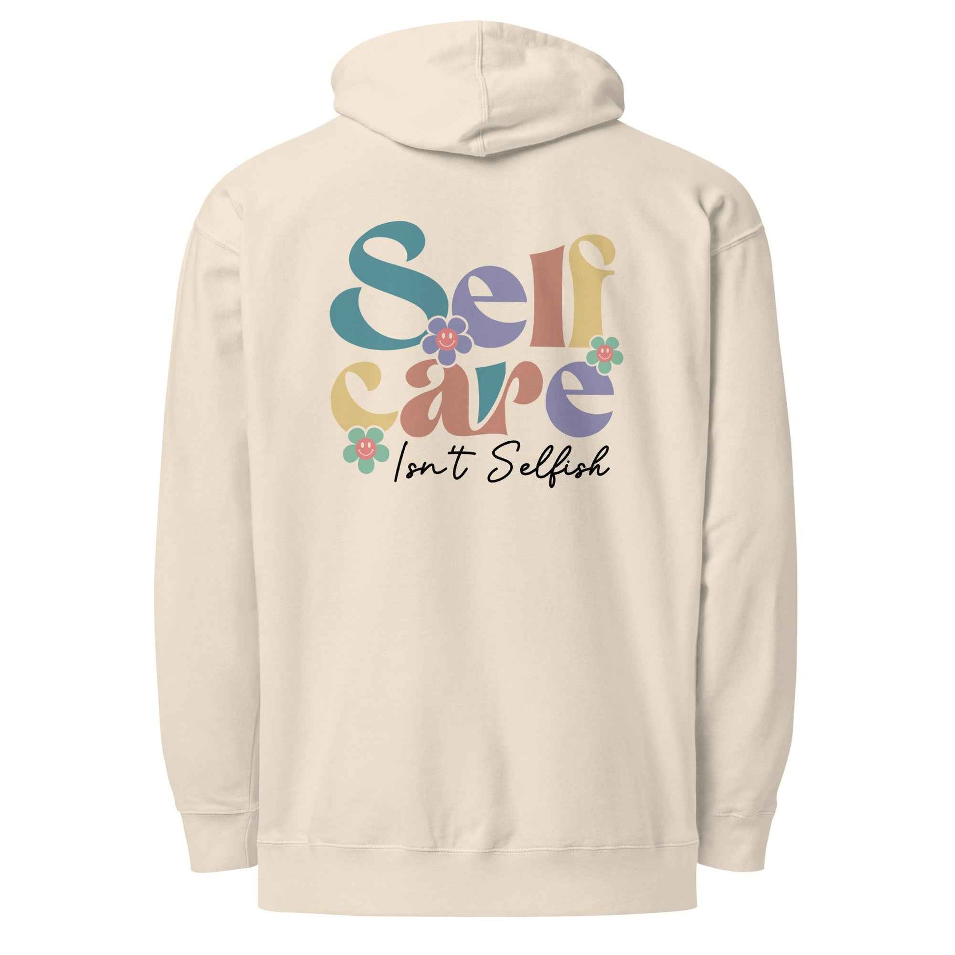 Self Care Isn’t Selfish | Self Care Hoodie for Comfort and Motivation