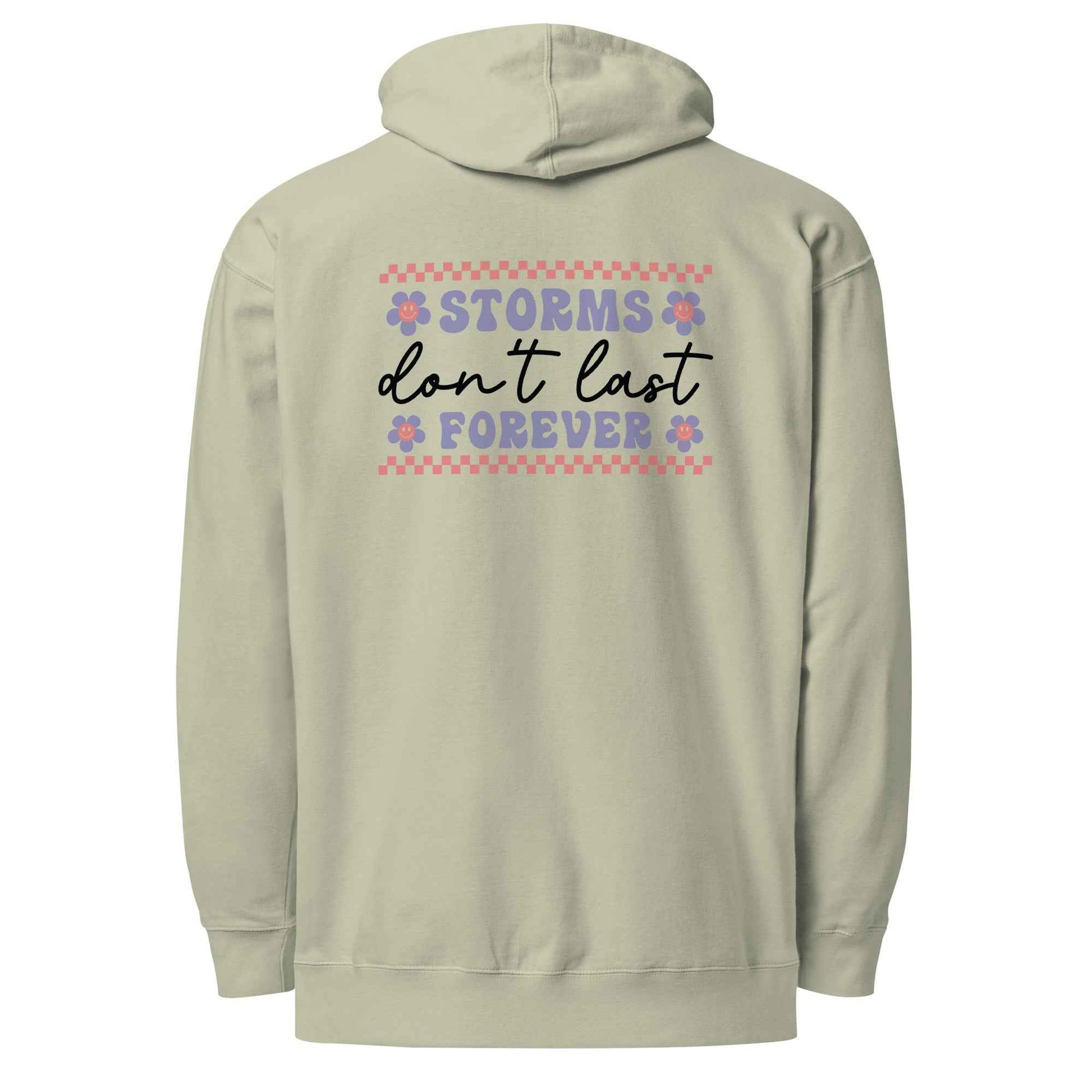 Storms Don't Last Forever Hoodie - Embrace Resilience and Comfort