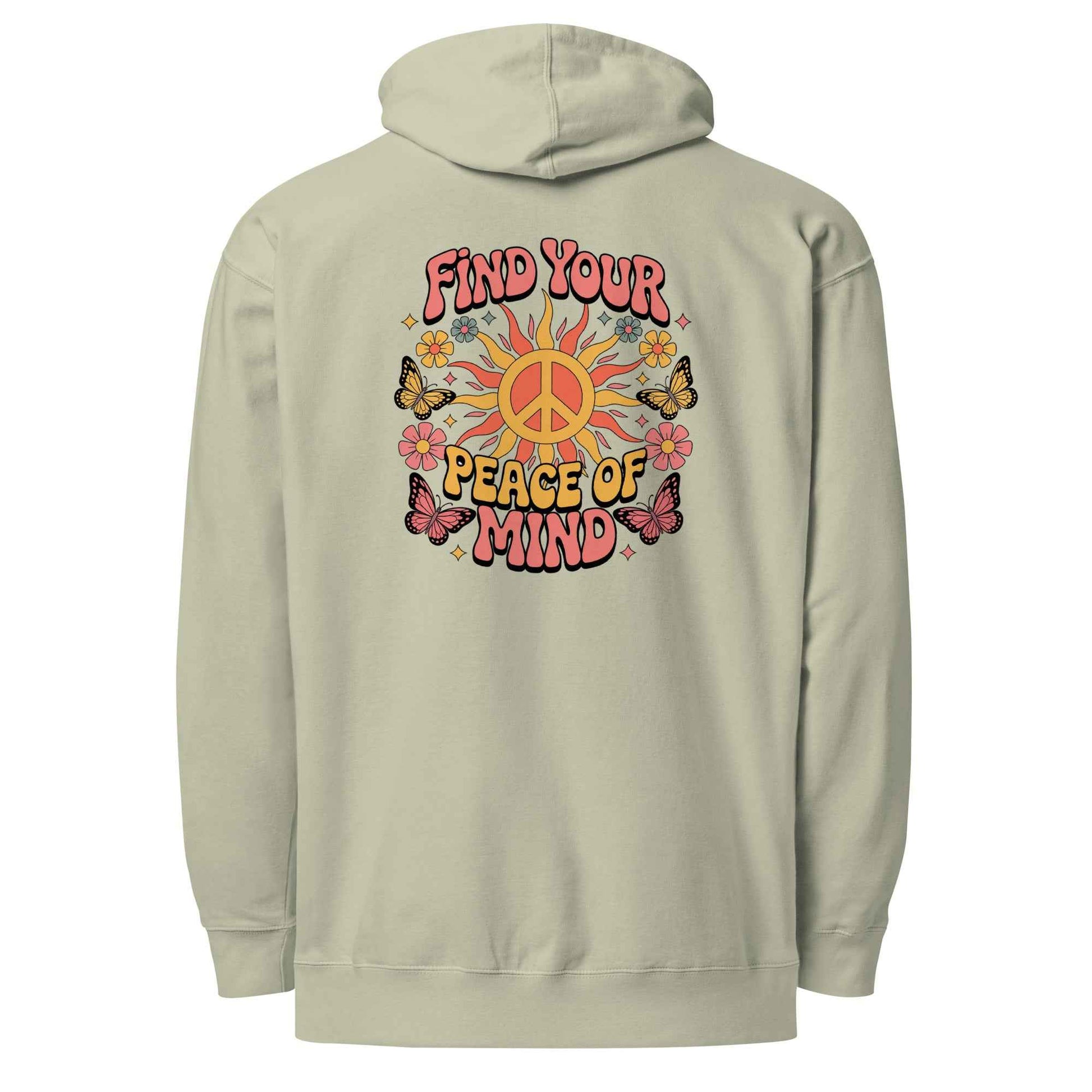 Find You’re Peace of Mind - Hoodie
