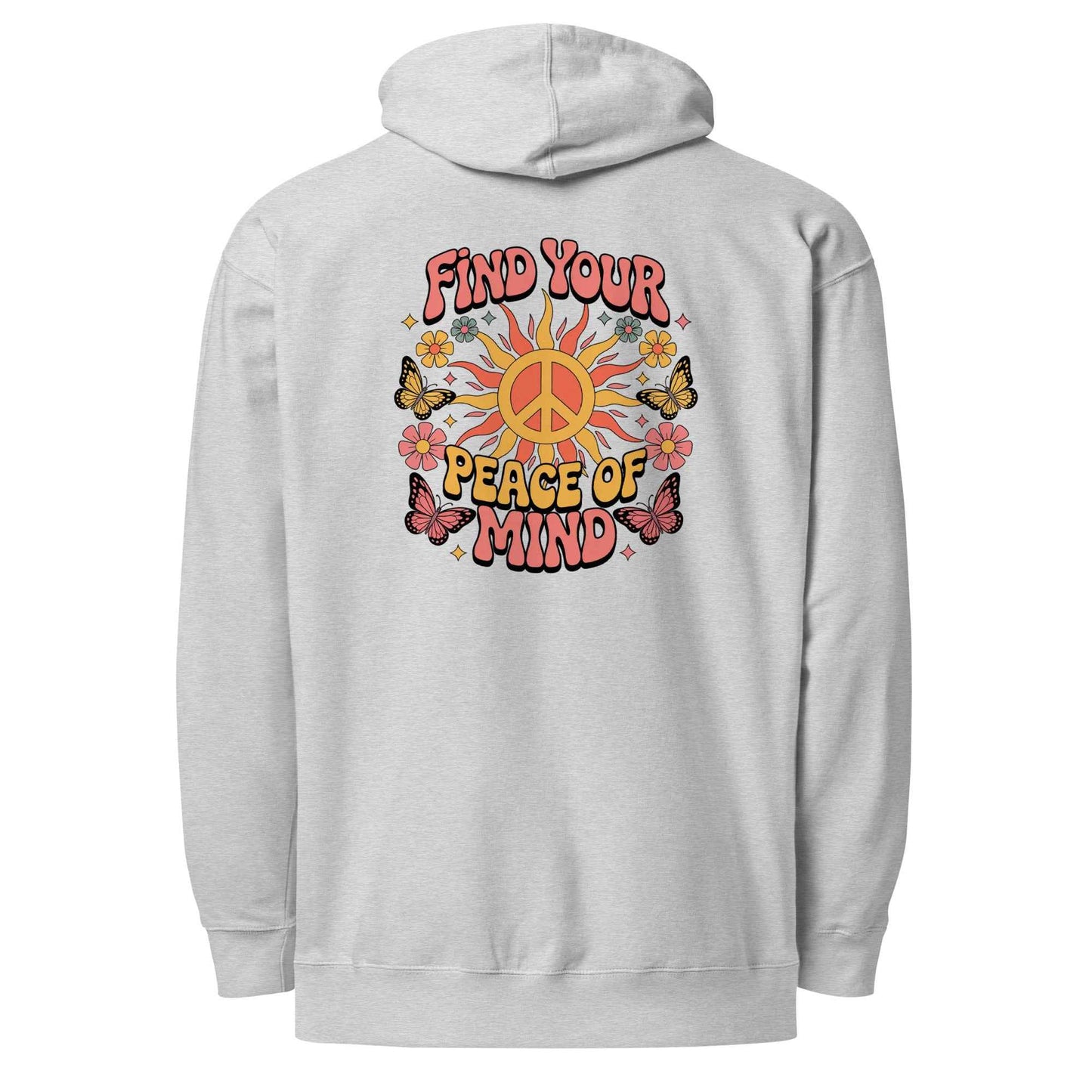 Find You’re Peace of Mind - Hoodie