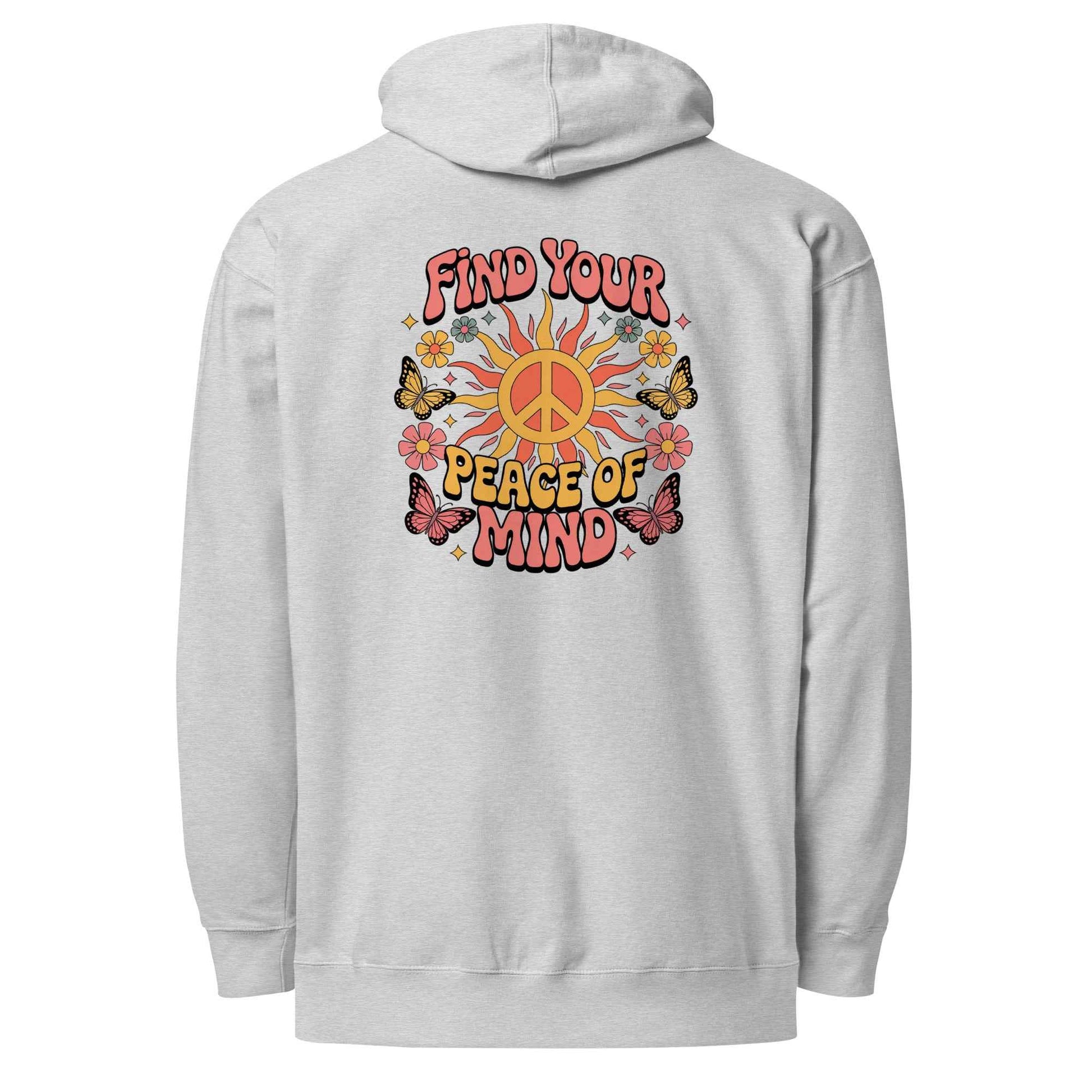Find You’re Peace of Mind - Hoodie