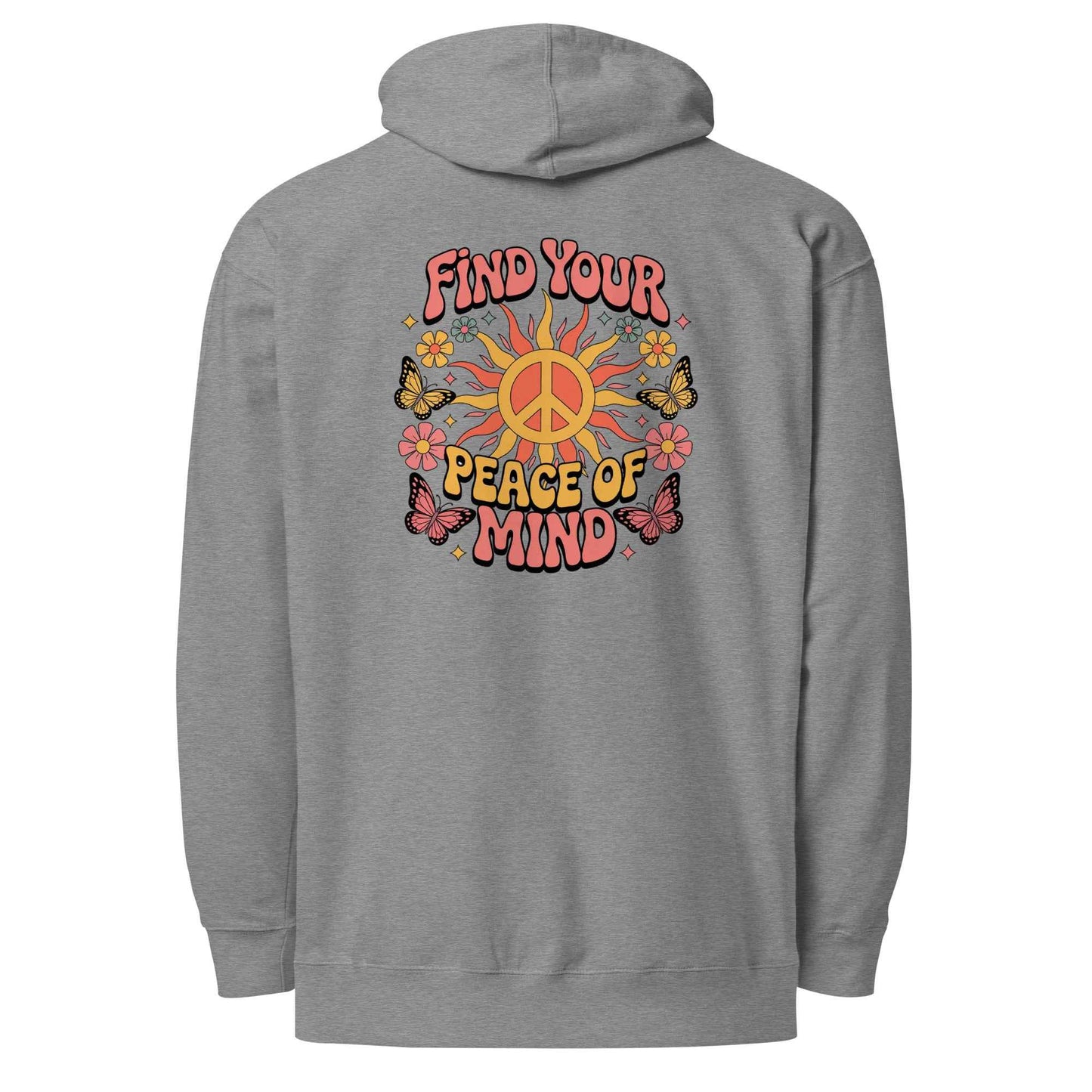 Find You’re Peace of Mind - Hoodie