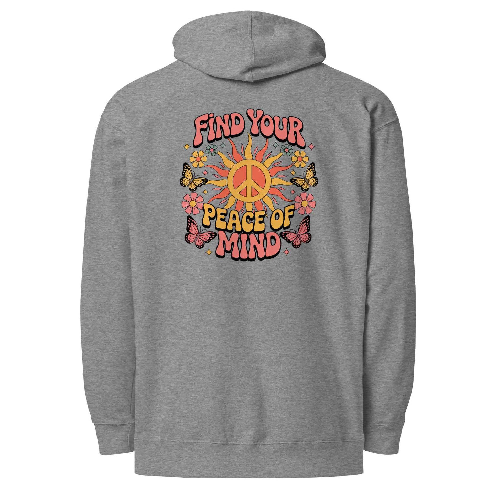 Find You’re Peace of Mind - Hoodie
