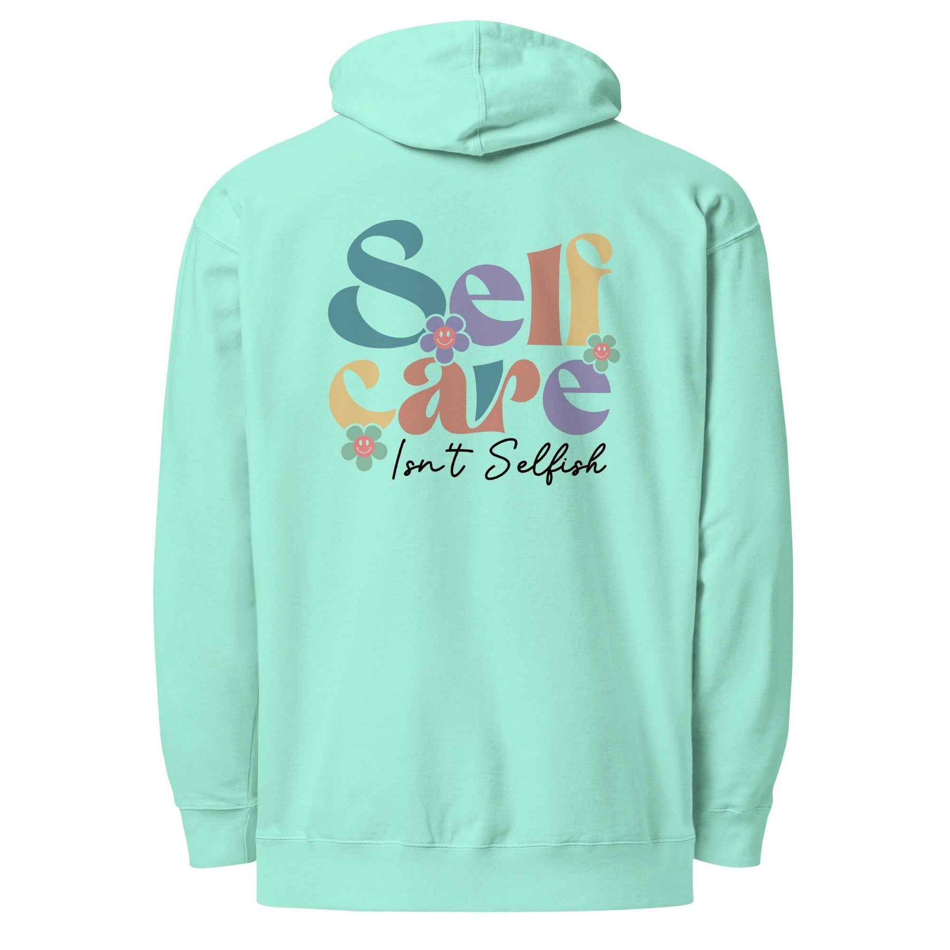Self Care Isn’t Selfish | Self Care Hoodie for Comfort and Motivation