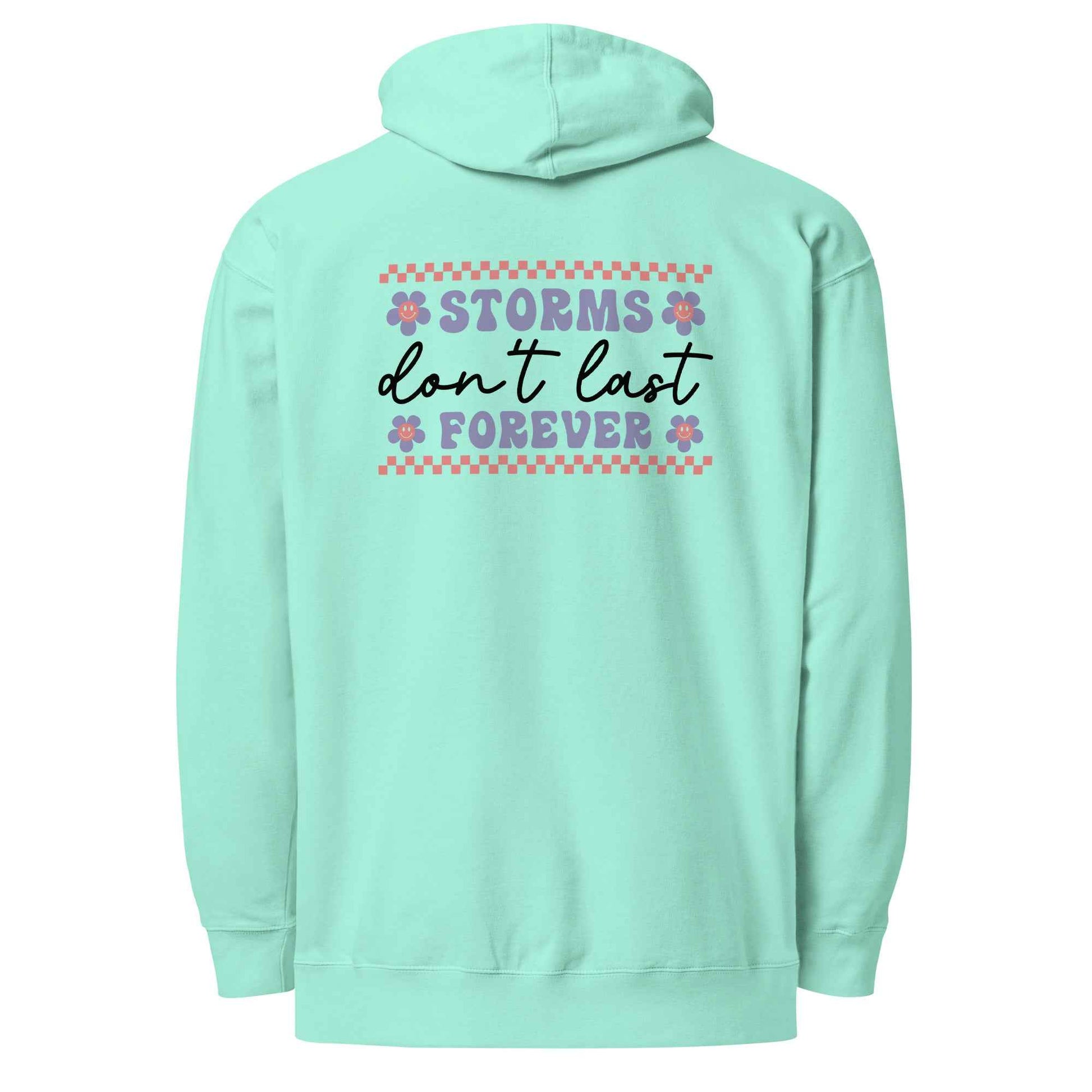 Storms Don't Last Forever Hoodie - Embrace Resilience and Comfort