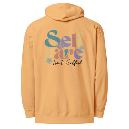 Self Care Isn’t Selfish | Self Care Hoodie for Comfort and Motivation