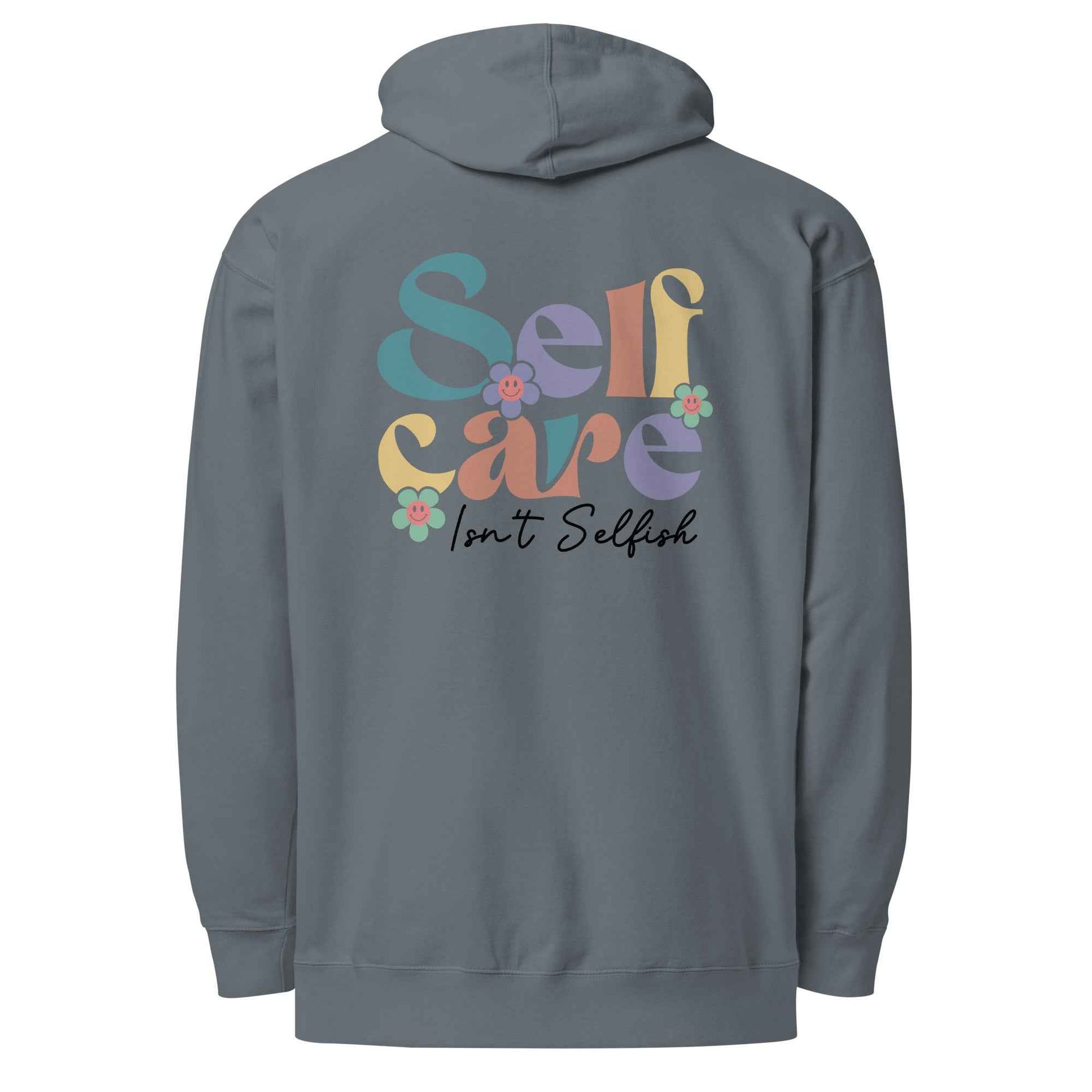 Self Care Isn’t Selfish | Self Care Hoodie for Comfort and Motivation