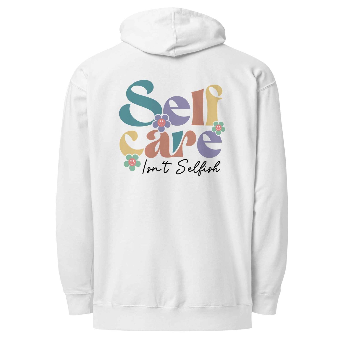 Self Care Isn’t Selfish | Self Care Hoodie for Comfort and Motivation