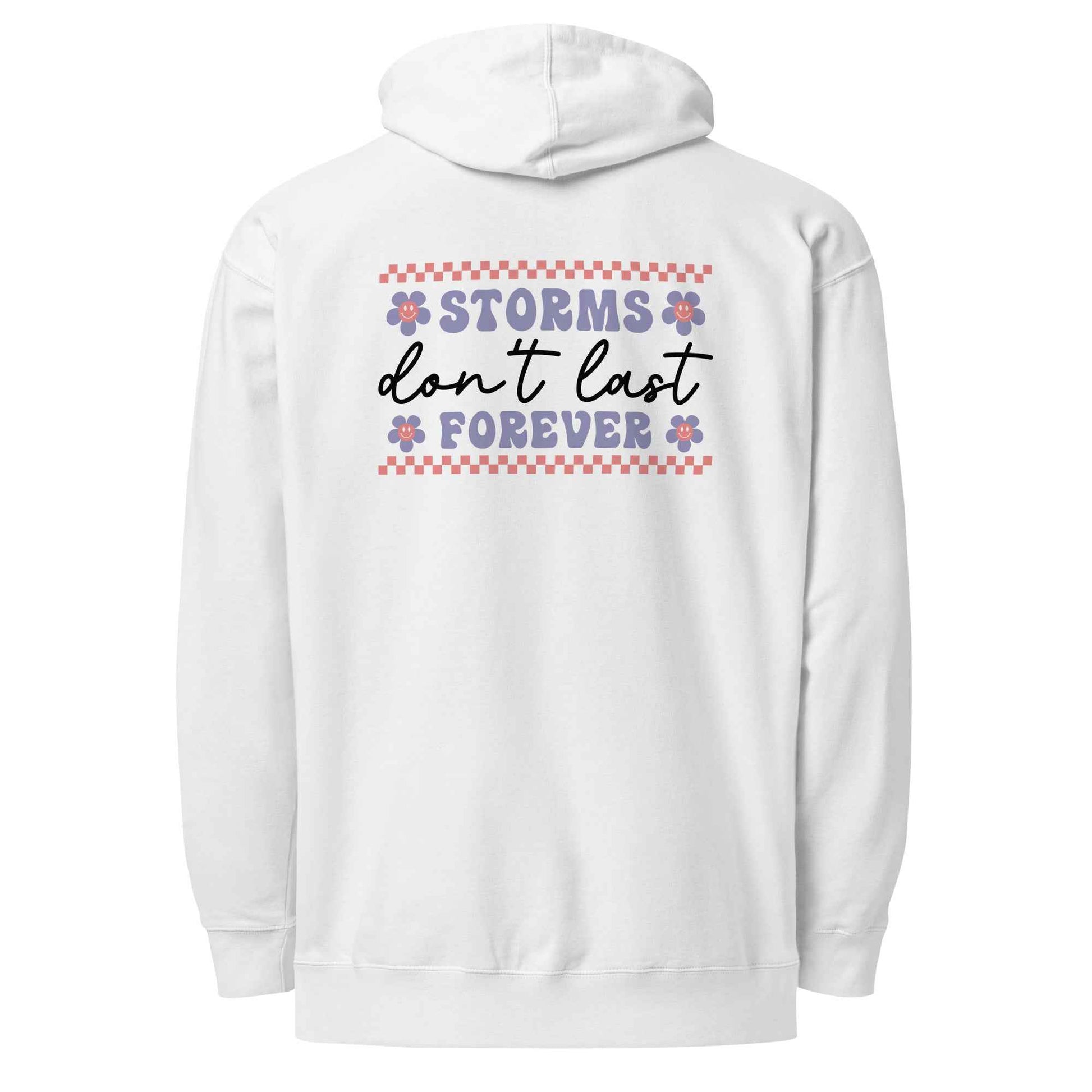 Storms Don't Last Forever Hoodie - Embrace Resilience and Comfort