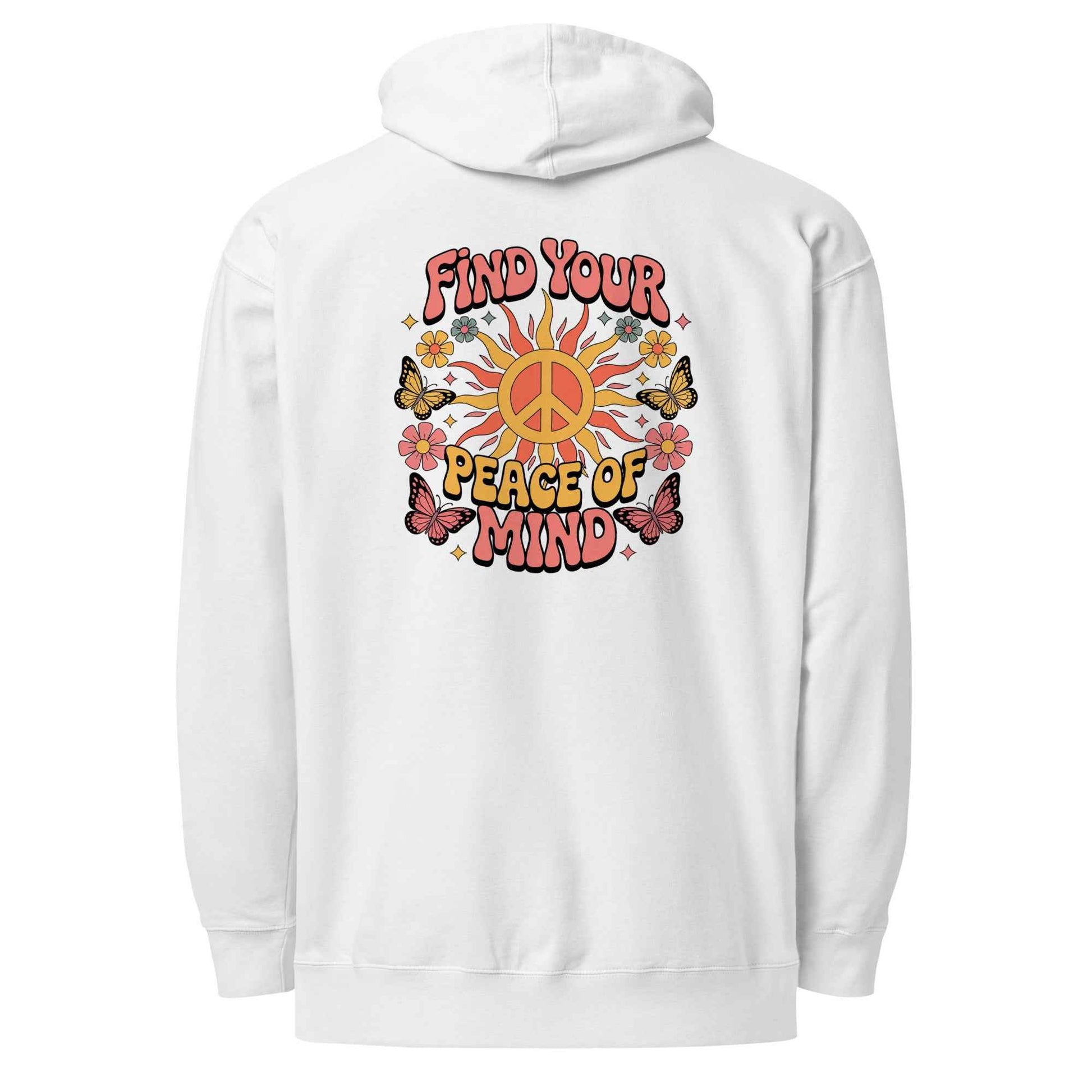 Find You’re Peace of Mind - Hoodie