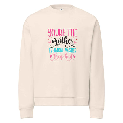 A Mother Like No Other - Sweatshirt