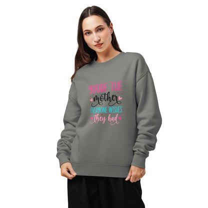 A Mother Like No Other - Sweatshirt